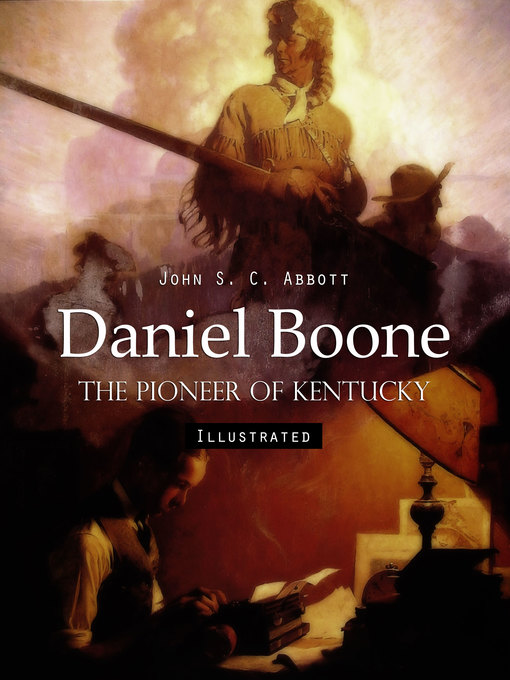 Title details for Daniel Boone by John S. C. Abbott - Available